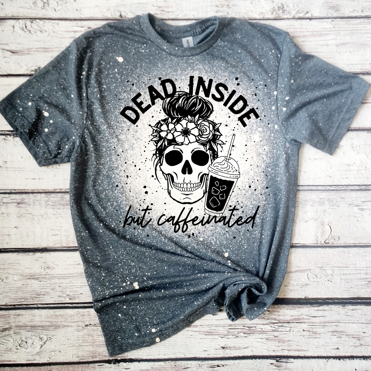 Dead inside but caffeinated bleach t-shirt