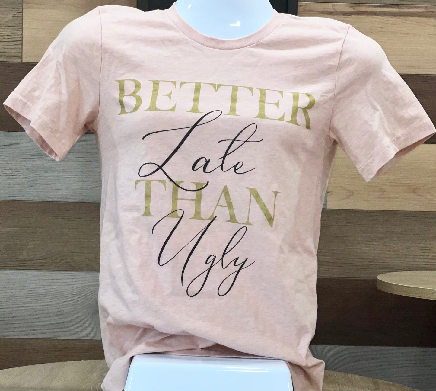 Better Late Tee