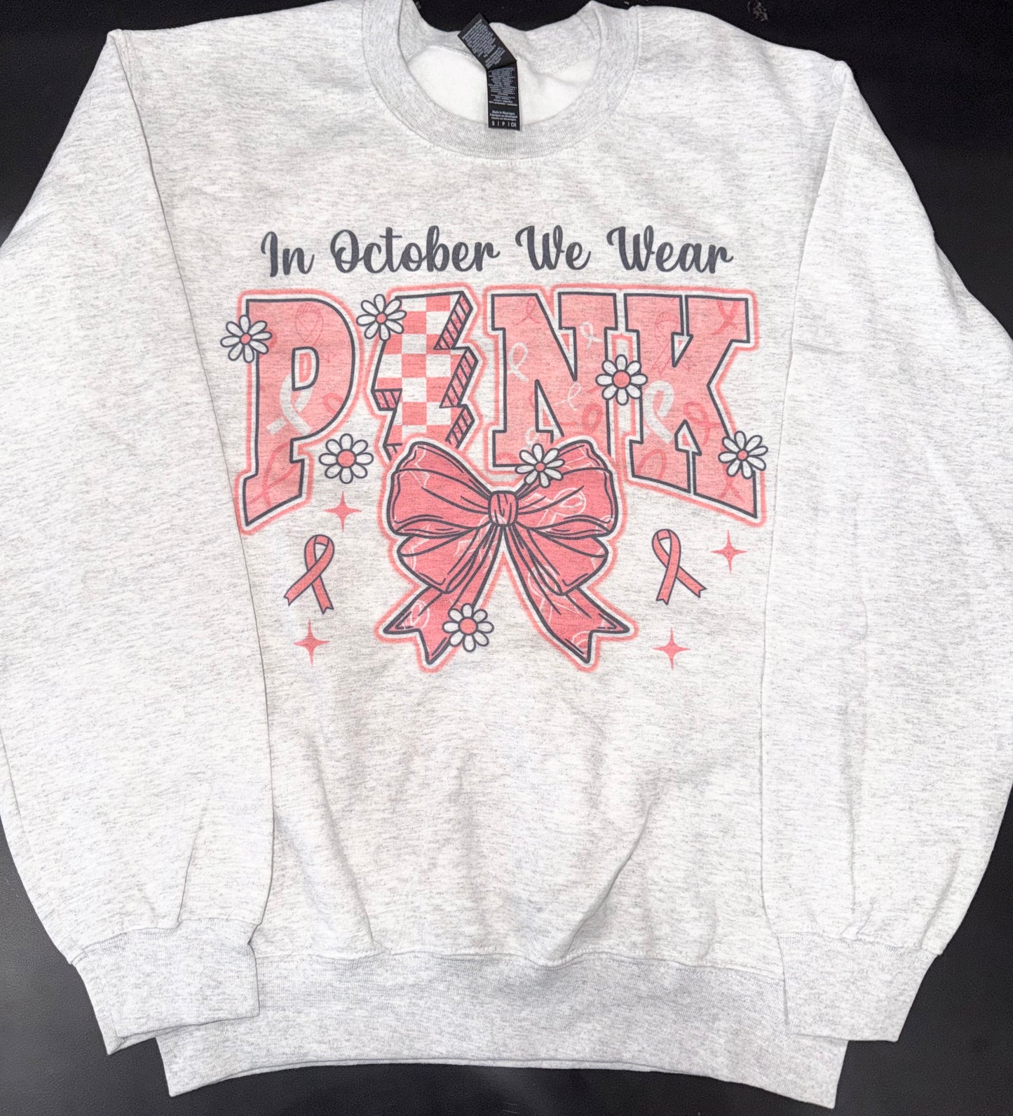 In October we wear Pink Breast Cancer Crewneck