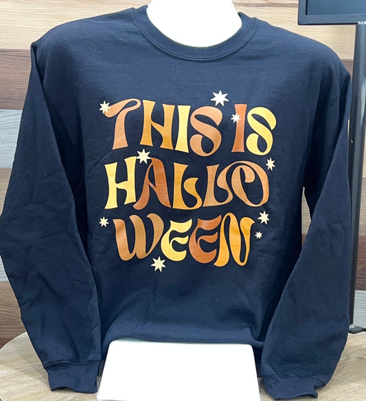 This is Halloween Sweatshirt