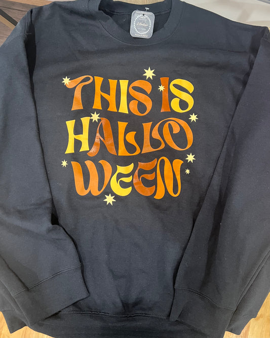 This is Halloween Sweatshirt