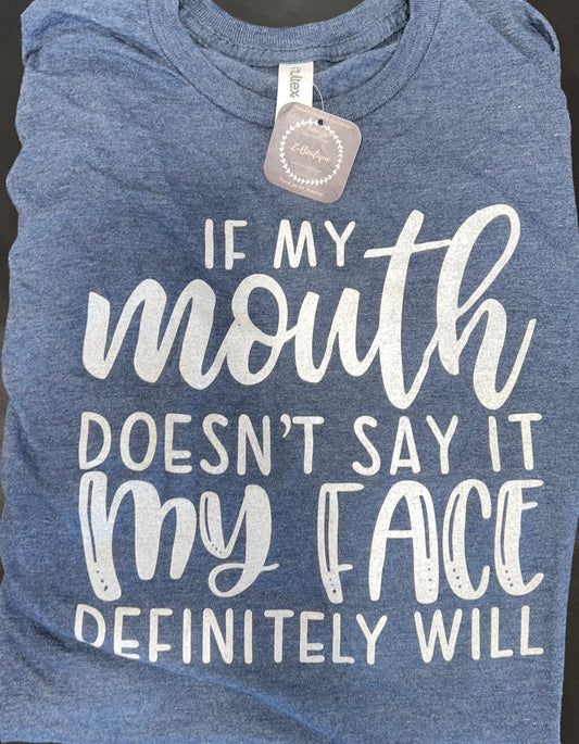 If My Mouth Tee