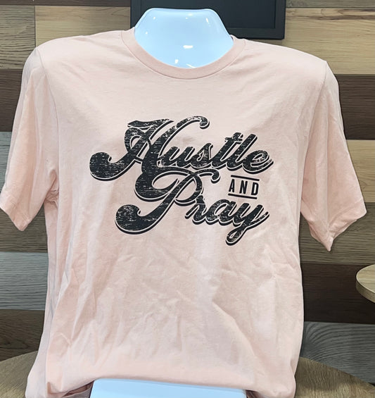 Hustle & Pray Tee